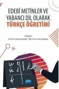 Edebi Metinler ve Yabancı Dil Olarak Türkçe Öğretimi - 1