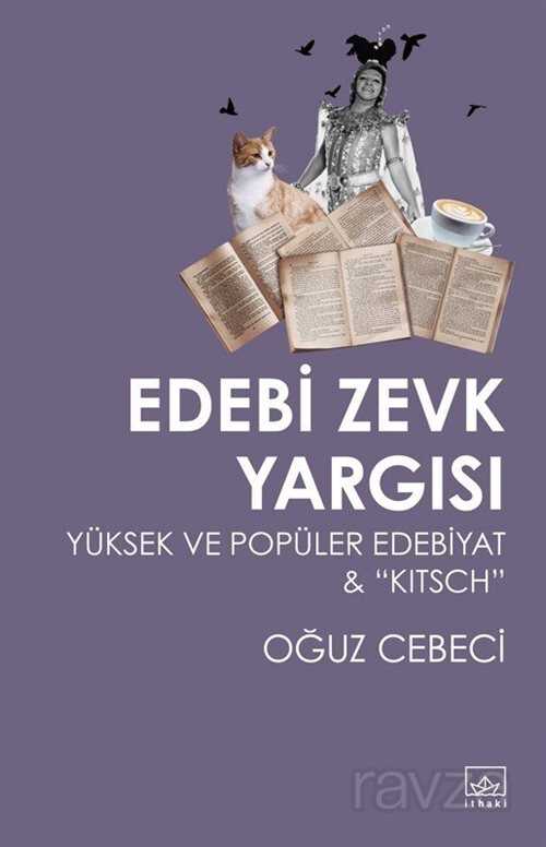Edebi Zevk Yargısı: Yüksek ve Popüler Edebiyat - İthaki Yayınları