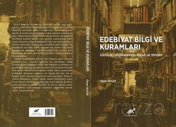 Edebiyat Bilgi ve Kuramları - Paradigma Akademi Yayınları