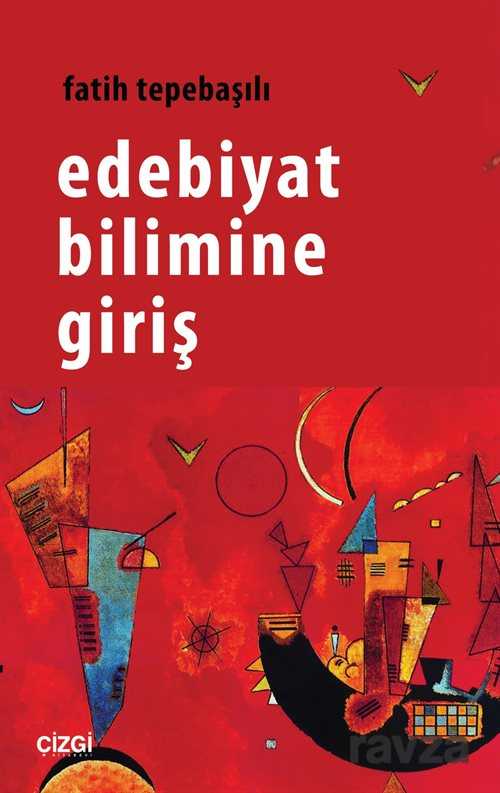 Edebiyat Bilimine Giriş - Çizgi Kitabevi