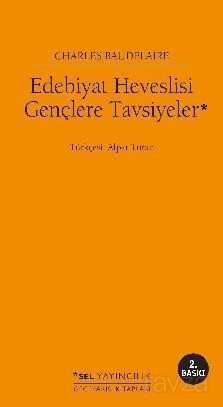 Edebiyat Heveslisi Gençlere Tavsiyeler - Sel Yayınları