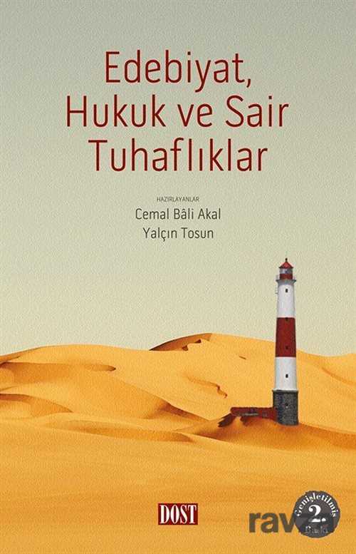 Edebiyat, Hukuk ve Sair Tuhaflıklar - Dost Kitabevi