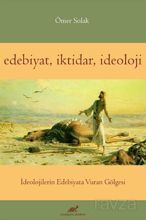 Edebiyat, İktidar, İdeoloji - Paradigma Akademi Yayınları