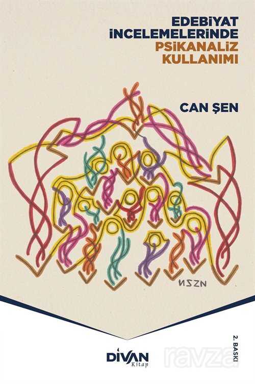 Edebiyat İncelemelerinde Psikanaliz Kullanımı - Divan Kitap