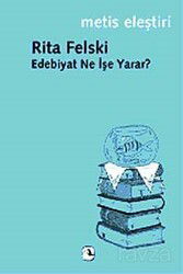 Edebiyat Ne İşe Yarar? - Metis Yayınları