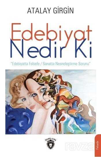 Edebiyat Nedir Ki - Dorlion Yayınevi