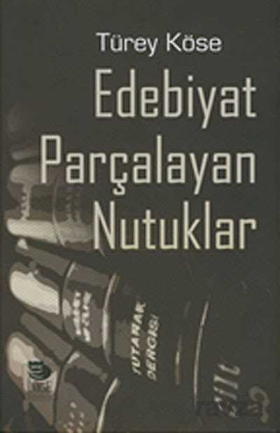 Edebiyat Parçalayan Nutuklar - 1