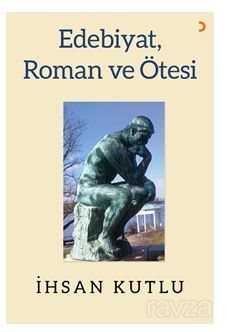 Edebiyat, Roman ve Ötesi - Cinius Yayınları