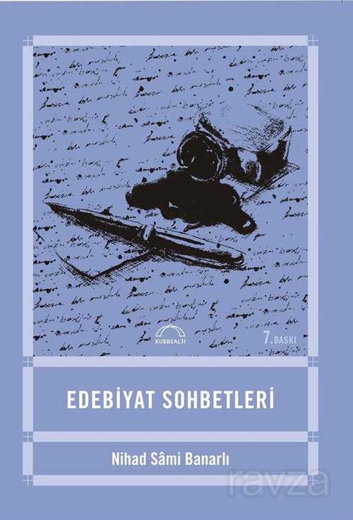 Edebiyat Sohbetleri - Kubbealtı Neşriyat