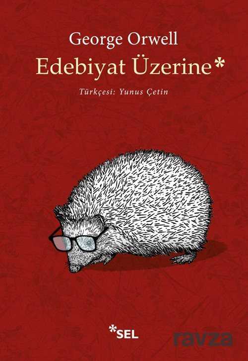 Edebiyat Üzerine - Sel Yayınları