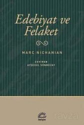 Edebiyat ve Felaket - İletişim Yayınları