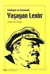 Edebiyat ve Sinemada Yaşayan Lenin - 1