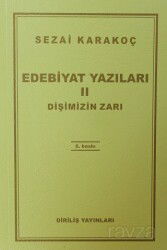 Edebiyat Yazıları 2 (Dişimizin Zarı ) - Diriliş Yayınları