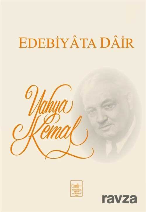 Edebiyata Dair - İstanbul Fetih Cemiyeti Yayınları