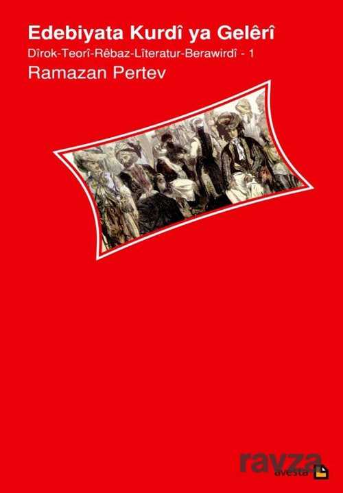 Edebiyata Kurdi ya Geleri - Avesta Basın Yayın