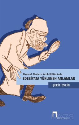 Edebiyata Yüklenen Anlamlar - 1