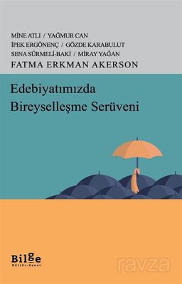 Edebiyatımızda Bireyselleşme Serüveni - 1