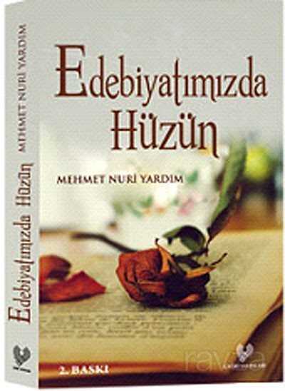 Edebiyatımızda Hüzün - Çağrı Yayınları