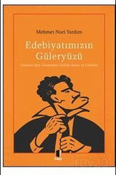 Edebiyatımızın Güleryüzü / Osmanlı'dan Günümüze Kültür-Sanat ve Latifeler - Kapı Yayınları