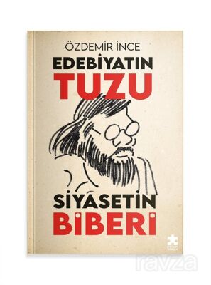 Edebiyatın Tuzu Siyasetin Biberi - 1