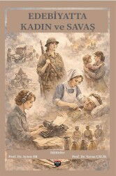 Edebiyatta Kadın ve Savaş - Bilgin Kültür Sanat Yayınları