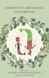 Edebiyatta Mitolojik Yansımalar - Fenomen Yayıncılık