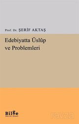 Edebiyatta Üslûp ve Problemleri - Bilge Kültür Sanat