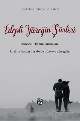 Edepli Yüreğin Şiirleri - 1