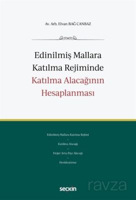 Edinilmiş Mallara Katılma Rejiminde Katılma Alacağının Hesaplanması - 1