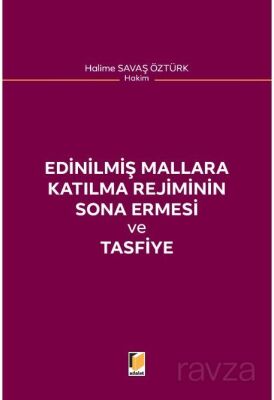 Edinilmiş Mallara Katılma Rejiminin Sona Ermesi ve Tasfiye - 1