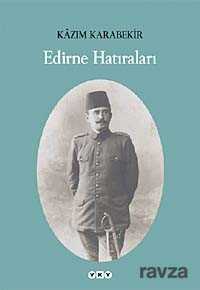 Edirne Hatıraları - 1