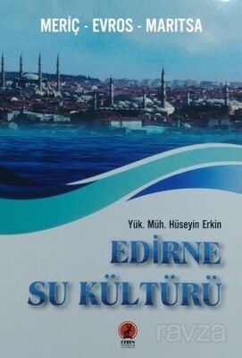Edirne Su Kültürü - 1