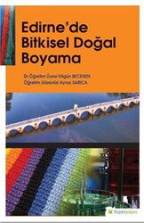 Edirne'de Bitkisel Doğal Boyama - Hiper Yayın