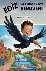 Ediz ile Tuhaf Kuşun Serüveni - Gülnar Yayınları