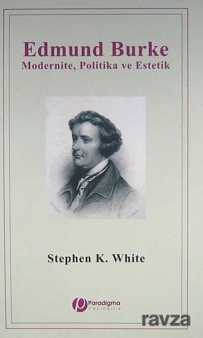 Edmund Burke Modernite, Politika ve Estetik - 1