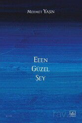Eeen Güzel Şey - İthaki Yayınları
