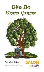 Efe ile Koca Çınar - Salon Yayınları