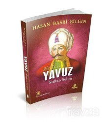 Efe Türk Yavuz Sultan Selim - Hayat Yayınları