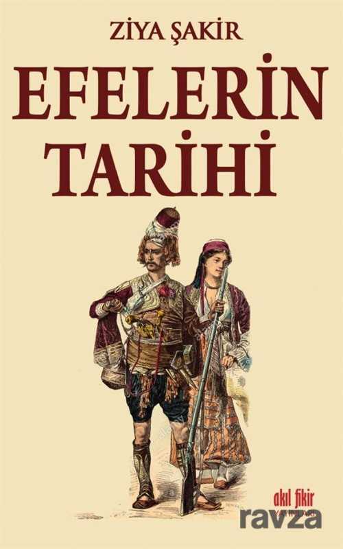 Efelerin Tarihi - Akıl Fikir Yayınları