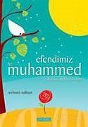 Efendimiz Hz. Muhammed (s.a.v.) - 1