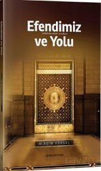Efendimiz ve Yolu - Semerkand Yayıncılık