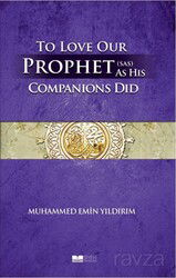 Efendimizi Sahabe gibi Sevmek - Siyer Yayınları