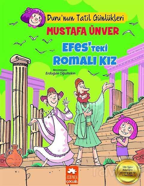 Efes'teki Romalı Kız / Duru'nun Tatil Günlükleri - Eksik Parça Çocuk