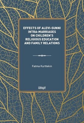 Effects of Alevi-Sunni Intra-Marriages on Children's Religious Education and Family Relations - 1