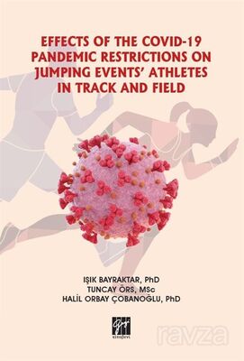 Effects Of The Covıd-19 Pandemıc Restrıctıons On Jumpıng Events' Athletes In Track And Fıeld - 1
