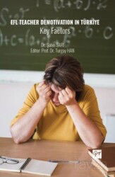 EFL Teacher Demotivation In Türkiye Key Factors - Gazi Kitabevi