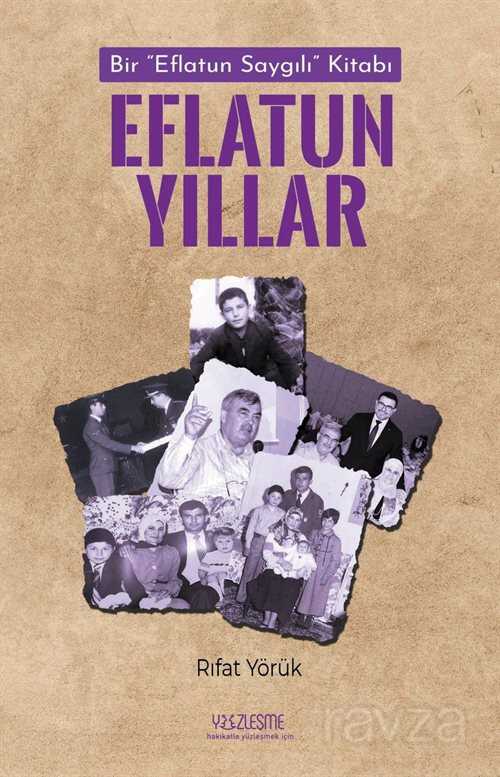 Eflatun Yıllar - Yüzleşme Yayınları