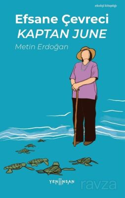 Efsane Çevreci Kaptan June - 1