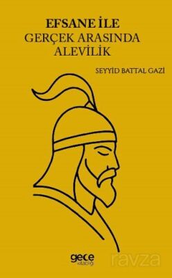 Efsane ile Gerçek Arasında Alevilik - 1