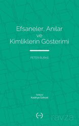 Efsaneler, Anılar ve Kimliklerin Gösterimi - Islık Yayınları